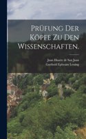 Prüfung der Köpfe zu den Wissenschaften.