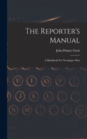 Reporter's Manual