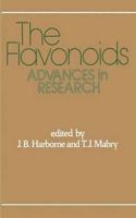 The Flavonoids: Advances in Research [Special Indian Edition - Reprint Year: 2020] [Paperback] J. B. Harborne; T. J. Mabry