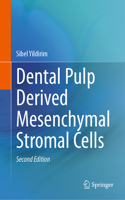 Dental Pulp Derived Mesenchymal Stromal Cells