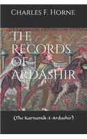 The Records of Ardashir: (The Karnamik-I-Ardashir)
