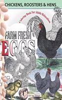 Chickens, Roosters and Hens coloring book for adults: Relaxation