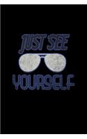 Just see yourself