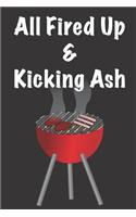 All Fired Up & Kicking Ash
