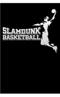 slamdunk basketball: Lined Notebook / Diary / Journal To Write In 6"x9" for basketball cheerleaders, basketball coach, basketball fans