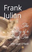 Story of a Soul Too
