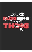 Blogging is my thing