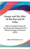 Europe And The Allies Of The Past And Of Today