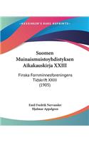 Suomen Muinaismuistoyhdistyksen Aikakauskirja XXIII