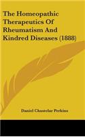 The Homeopathic Therapeutics Of Rheumatism And Kindred Diseases (1888)