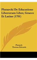 Plutarchi De Educatione Liberorum Liber, Graece Et Latine (1791)