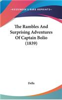 The Rambles And Surprising Adventures Of Captain Bolio (1839)