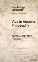 Vice in Ancient Philosophy