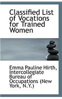 Classified List of Vocations for Trained Women