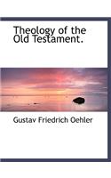 Theology of the Old Testament.