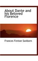 About Dante and his Beloved Florence