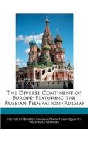 The Diverse Continent of Europe: Featuring the Russian Federation (Russia)