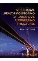 Structural Health Monitoring of Large Civil Engineering Structures