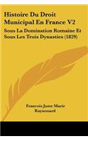 Histoire Du Droit Municipal En France V2