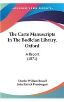 The Carte Manuscripts In The Bodleian Library, Oxford