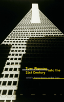 Town Planning in to the 21st Century