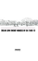Solar Low Energy Houses of IEA Task 13