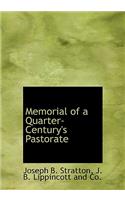 Memorial of a Quarter-Century's Pastorate