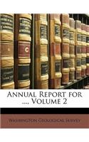 Annual Report for ..., Volume 2