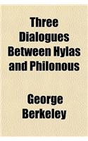 Three Dialogues Between Hylas and Philonous