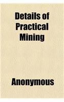 Details of Practical Mining: (English)