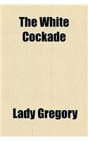The White Cockade
