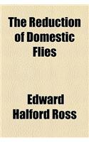 The Reduction of Domestic Flies