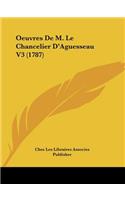 Oeuvres De M. Le Chancelier D'Aguesseau V3 (1787)