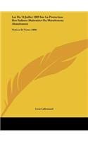 Loi Du 24 Juillet 1889 Sur La Protection Des Enfants Maltraites Ou Moralement Abandonnes