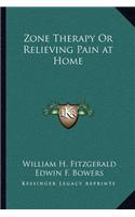Zone Therapy or Relieving Pain at Home