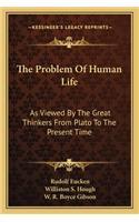 Problem of Human Life