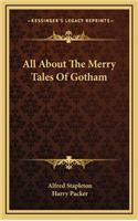 All about the Merry Tales of Gotham