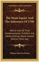 The Sham Squire and the Informers of 1798