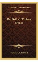 Drift of Pinions (1913)