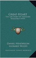 Great-Heart: The Life Story Of Theodore Roosevelt (1919)