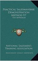 Practical Salesmanship, Demonstration Method V7