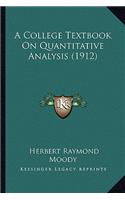 College Textbook on Quantitative Analysis (1912)