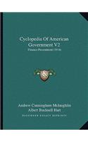 Cyclopedia Of American Government V2