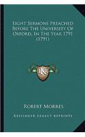 Eight Sermons Preached Before the University of Oxford, in the Year 1791 (1791)