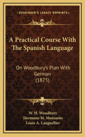A Practical Course With The Spanish Language