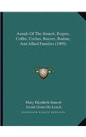 Annals Of The Sinnott, Rogers, Coffin, Corlies, Reeves, Bodine, And Allied Families (1905)