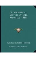 Biographical Sketch Of Joel Munsell (1880)