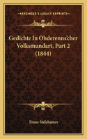 Gedichte In Obderenns'cher Volksmundart, Part 2 (1844)