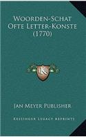 Woorden-Schat Ofte Letter-Konste (1770)