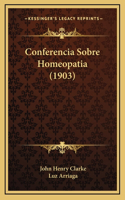 Conferencia Sobre Homeopatia (1903)